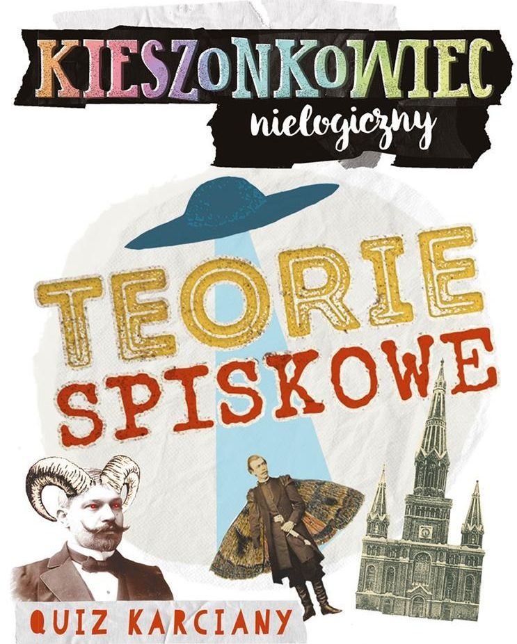 Kieszonkowiec nielogiczny. Teorie spiskowe