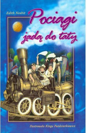 Pociągi jadą do taty