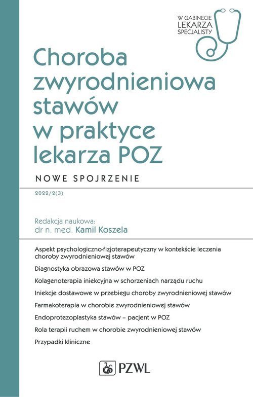 PZWL Choroba zwyrodnieniowa stawów w praktyce lekarza POZ. Nowe spojrzenie 1