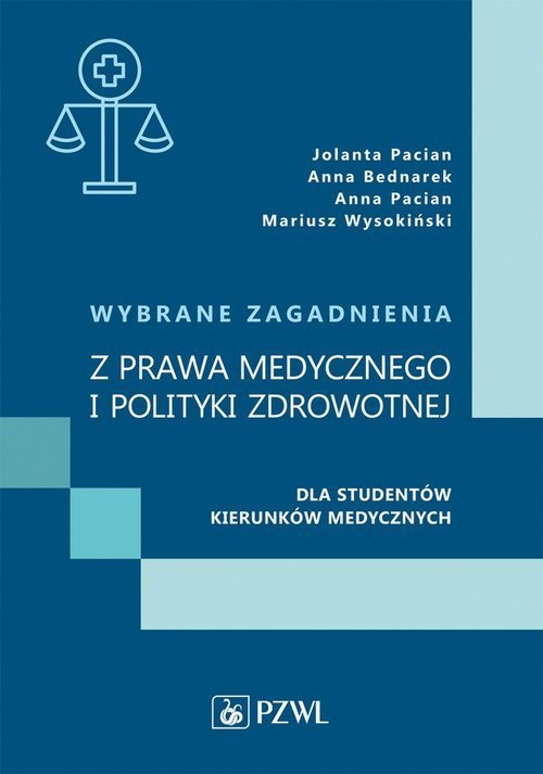 PZWL Wybrane zagadnienia z prawa medycznego i polityki zdrowotnej dla studentów kierunków medycznych 1