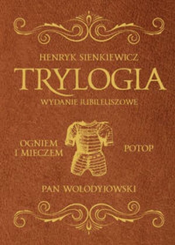  Henryk Sienkiewicz. Trylogia. Wydanie ekskluzywne 1