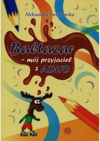 Baltazar - mój przyjaciel z ADHD HARMONIA 1