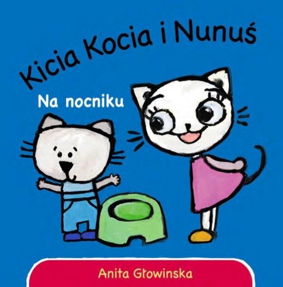 Kicia Kocia i Nunuś. Na nocniku EDUKAMP 1
