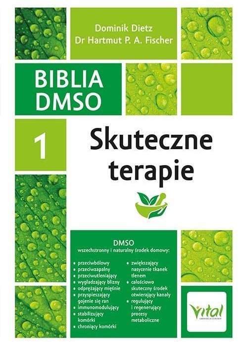 Biblia DMSO T.1 Skuteczne terapie 1