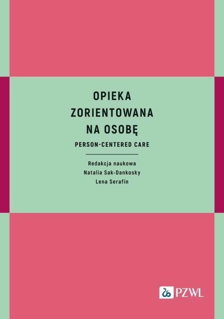 Opieka zorientowana na osobę. Person-centered care 1