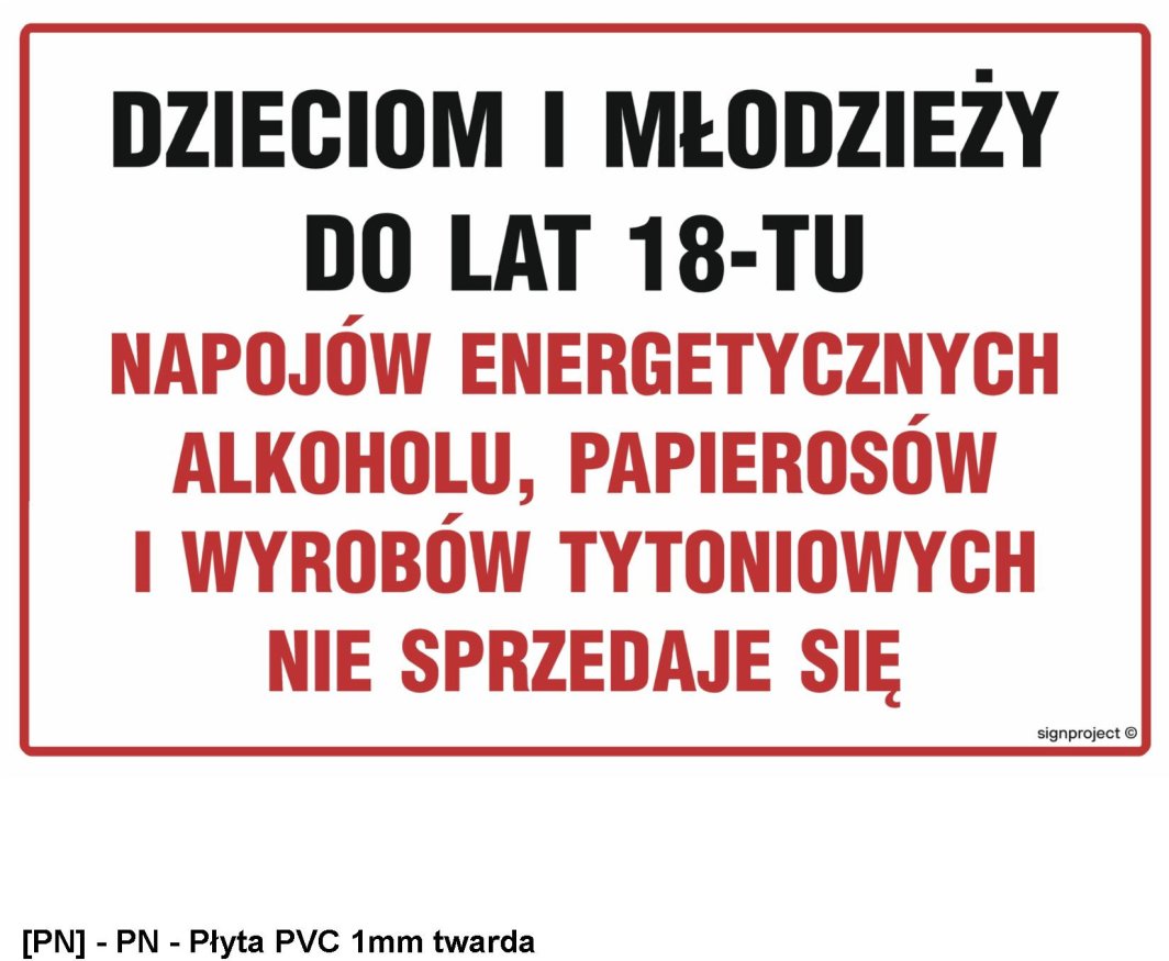 NC142 -  Dzieciom i młodzieży do lat 18-tu napojów energetycznych, alkoholu, papierosów i wyrobów tytoniowych nie sprzedaje się 600x400