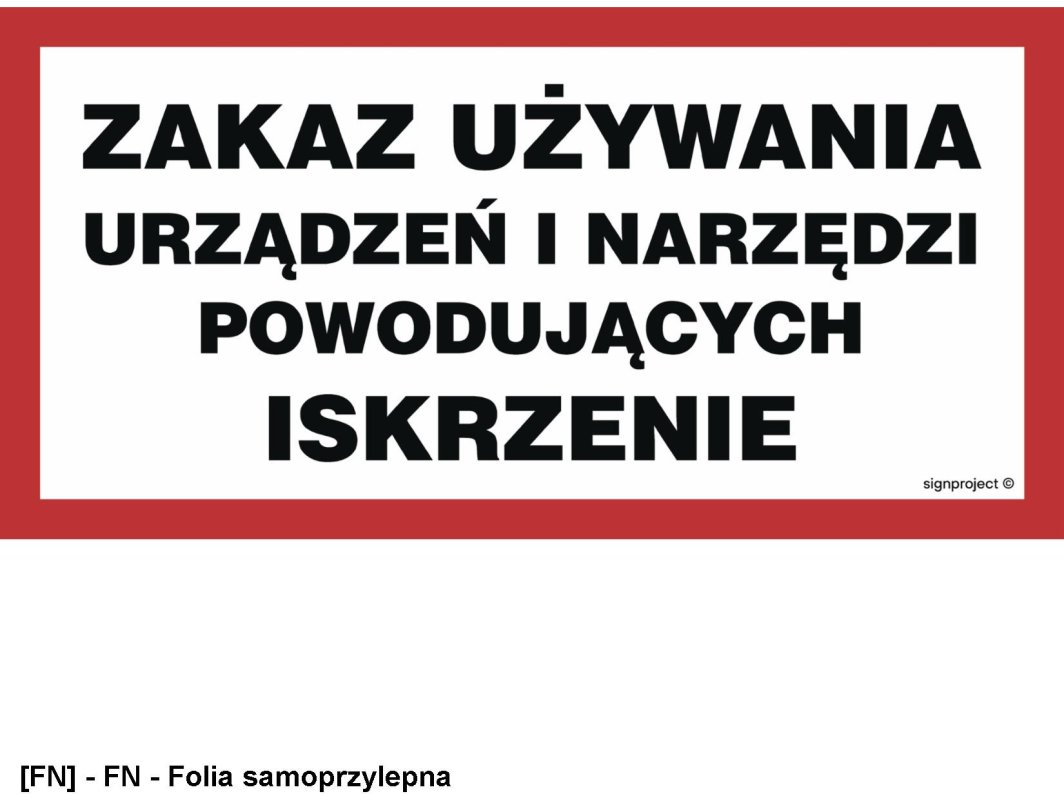 ND057 -  Zakaz używania urządzeń i narzędzi powodujących iskrzenie 400x200