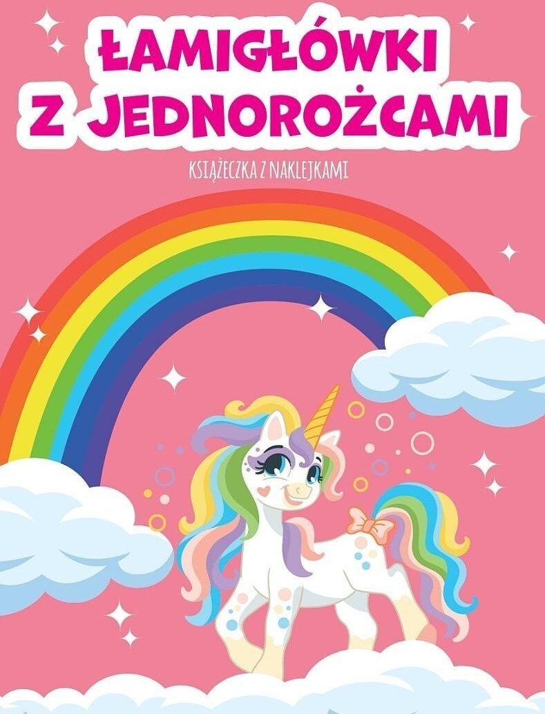 Łamigłówki z jednorożcami.. Książeczka z naklejkam 1