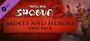 Total War: SHOGUN 2 - Saints and Heroes Unit Pack