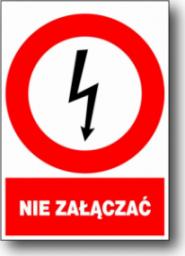  Mój dom Zez/A-3 Znak Tabliczka Elektryczne Nie Załączać
