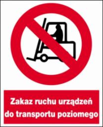  Mój dom Zzo-3 Zakaz Ruchu Urządzeń Do Transportu Poziomego