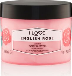  I LOVE_Scented Body Butter nawilżające masło do ciała English Rose 300ml