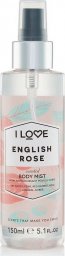  I LOVE_Scented Body Mist odświeżająca mgiełka do ciała English Rose 150ml