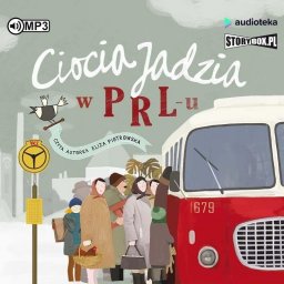  Ciocia Jadzia T.4 PRL audiobook