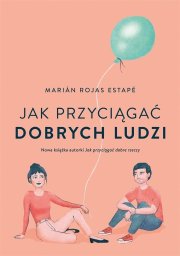 Muza Jak przyciągać dobrych ludzi