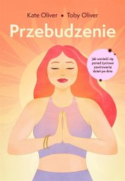 Muza Przebudzenie. Jak wznieść się ponad życiowe...