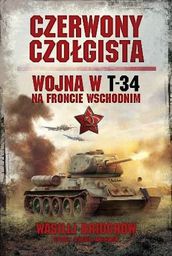  Czerwony czołgista. Wojna w T-34 na froncie wsch. (146009)