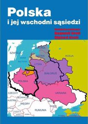  Polska i jej wschodni sąsiedzi