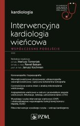 PZWL Interwencyjna kardiologia wieńcowa Współczesne podejście