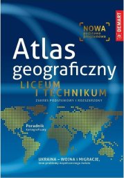 Demart Atlas Geograficzny - Liceum i Technikum