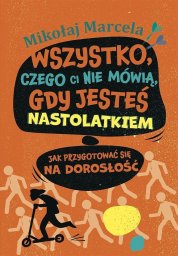  You&YA Wszystko, czego ci nie mówią, gdy jesteś..