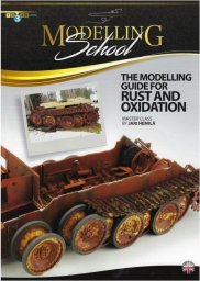 Vallejo Ammo: Modelling School - The Modelling Guide for Rust and Oxidation