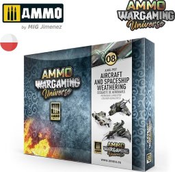 Vallejo Ammo: Wargaming Universe 08 - Aircraft and Spaceship Weathering - Postarzanie samolotów i statków kosmicznych