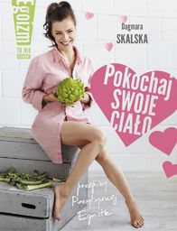 Pokochaj swoje ciało. Egoizm to nie grzech