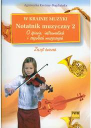 W krainie muzyki. Notatnik muzyczny 2