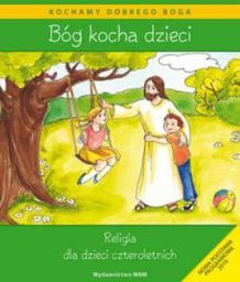  Katechizm dla 4-latków Bóg Kocha Dzieci