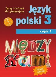  Język Polski GIM 3/1 Między Nami ćwiczenia