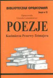Biblioteczka opracowań nr 072 Poezje K.Przerwy-Tetmajera