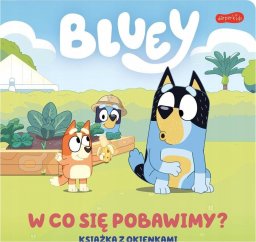 Olesiejuk BLUey w co się pobawimy?Książka z okienkami 87890