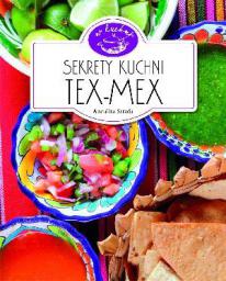 W kuchni. Sekrety kuchni Tex-Mex