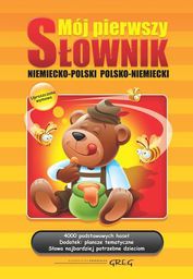 Mój pierwszy słownik niemiecko-polski, polsko-niemiecki (oprawa twarda)