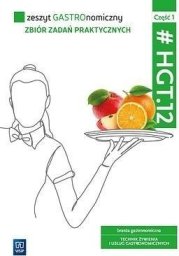 Zeszyt GASTROnomiczny. HGT.12. cz.1