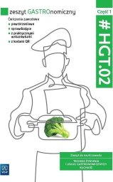 Zeszyt GASTROnomiczny. HGT.02. cz.1 WSiP