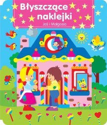 Błyszczące naklejki. Jaś i Małgosia EDUKAMP