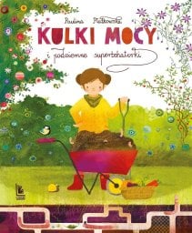 Kulki mocy i podziemne superbohaterki EDUKAMP