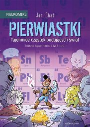 Nasza Księgarnia Pierwiastki-tajemnice cząstek buduj.świat 42009