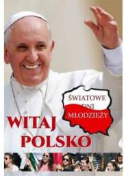  Witaj Polsko! Światowe Dni Młodzieży (198766)