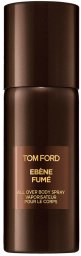 TOM FORD Ebene Fume All Over BODY SPRAY 150ml