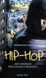  Hip-hop jako narzędzie resocjalizacji młodzieży (149632)