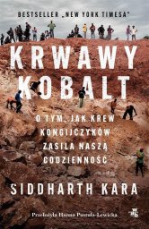 Krwawy kobalt. O tym, jak krew Kongijczyków... EDUKAMP