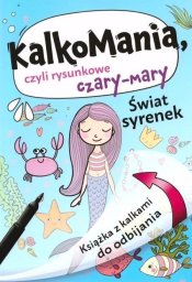 Kalkomania. Świat syrenek EDUKAMP