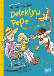 Detektyw Pepe i zaginiony obraz T.1 EDUKAMP