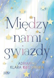 Między nami gwiazdy EDUKAMP