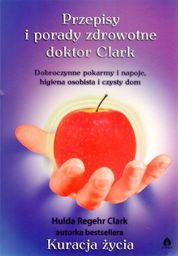  Przepisy i porady zdrowotne doktor Clark - 95843