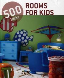  500 Tricks Rooms for Kids