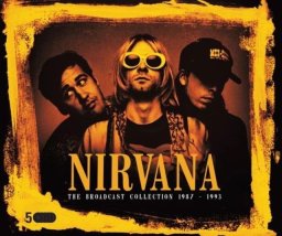 Nirvana The Broadcast Collection 1987-1993 5CD EDUKAMP